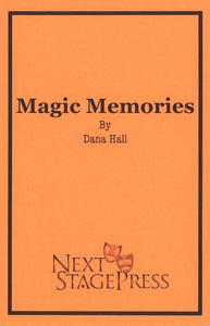 MAGIC MEMORIES by Dana Hall