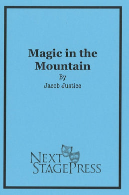 MAGIC IN THE MOUNTAIN by Jacob Justice