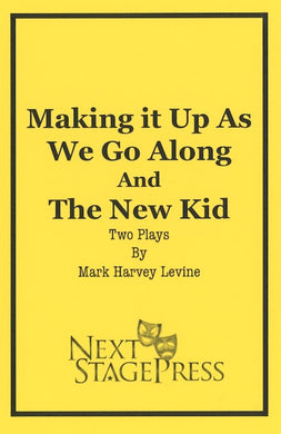 MAKING IT UP AS WE GO ALONG/THE NEW KID by Mark Harvey Levine - Digital Version