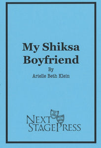 MY SHIKSA BOYFRIEND by Arielle Beth Klein