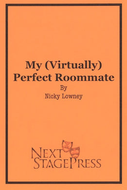 MY (VIRTUALLY) PERFECT ROOMMATE by Nicky Lowney