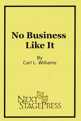 No Business Like it by Carl L. Williams