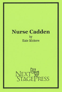 NURSE CADDEN by Kate Mickere