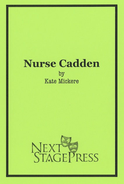 NURSE CADDEN by Kate Mickere - Digital Version
