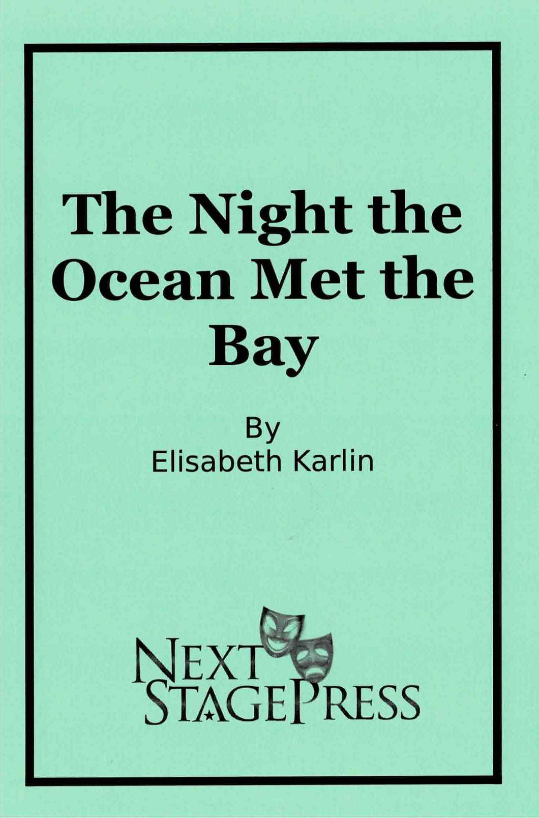 The Night the Ocean Met the Bay