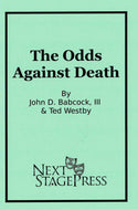 The Odds Against Death