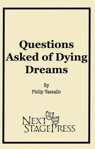 Questions Asked of Dying Dreams