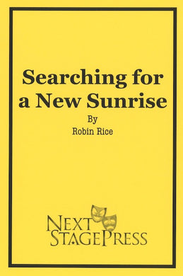 SEARCHING FOR A NEW SUNRISE by Robin Rice