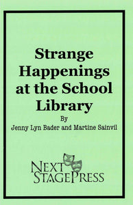 Strange Happenings at the School Library by Jenny Lyn Bader and Martine Sainvil - Digital Version