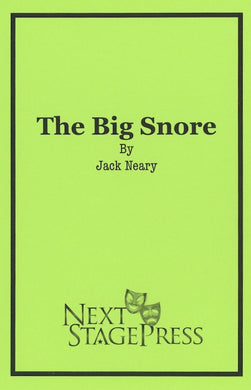 THE BIG SNORE by Jack Neary