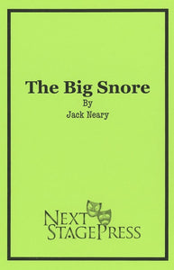 THE BIG SNORE by Jack Neary