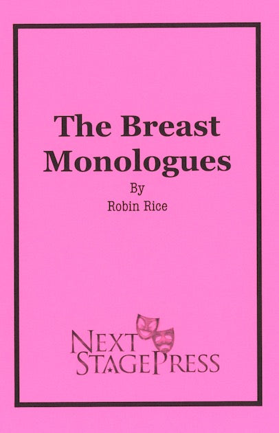 THE BREAST MONOLOGUES by Robin Rice