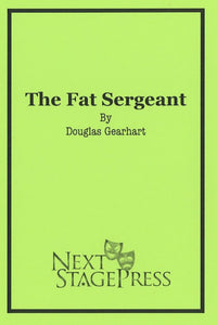 THE FAT SERGEANT by Douglas Gearhart - Digital Version