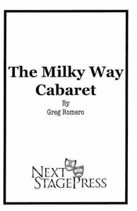 The Milky Way Cabaret by Greg Romero - Digital Version