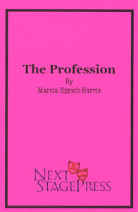 THE PROFESSION by Marcia Eppich-Harris - Digital Version