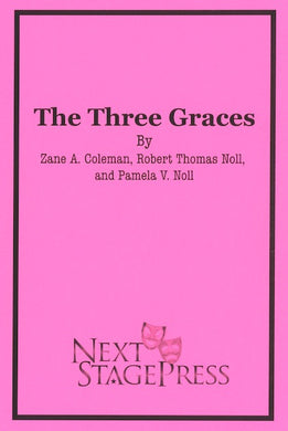 THE THREE GRACES  by Robert Noll, Pamela V. Noll, and Hazel Coleman - Digital Version