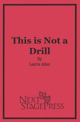 THIS IS NOT A DRILL by Laurie Allen - Digital Version