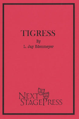 TIGRESS by L. Jay Edenmeyer - Digital Version