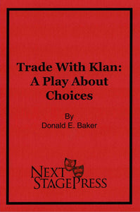 Trade With Klan: A Play About Choices - Digital Version