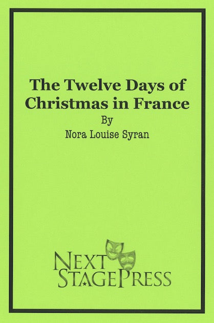 THE TWELVE DAYS OF CHRISTMAS IN FRANCE by Nora Louise Syran - Digital Version