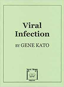 VIRAL INFECTION by Gene Kato