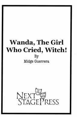 Wanda, The Girl Who Cried, Witch! by Midge Guerrera