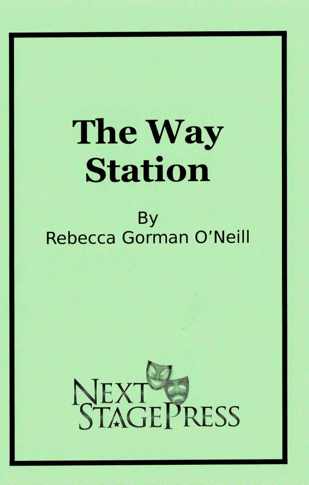 THE WAY STATION by Rebecca Gorman O'Neill