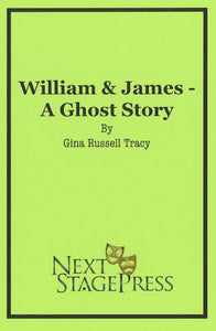 WILLIAM & JAMES - A GHOST STORY by Gina Russell Tracy - Digital Version
