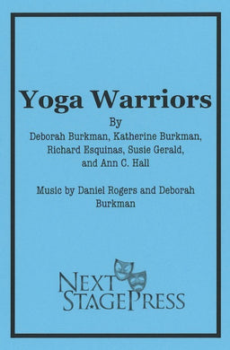 YOGA WARRIORS by Deborah Burkman, Katherine Burkman, Richard Esquinas, Susie Gerald, and Ann C. Hall