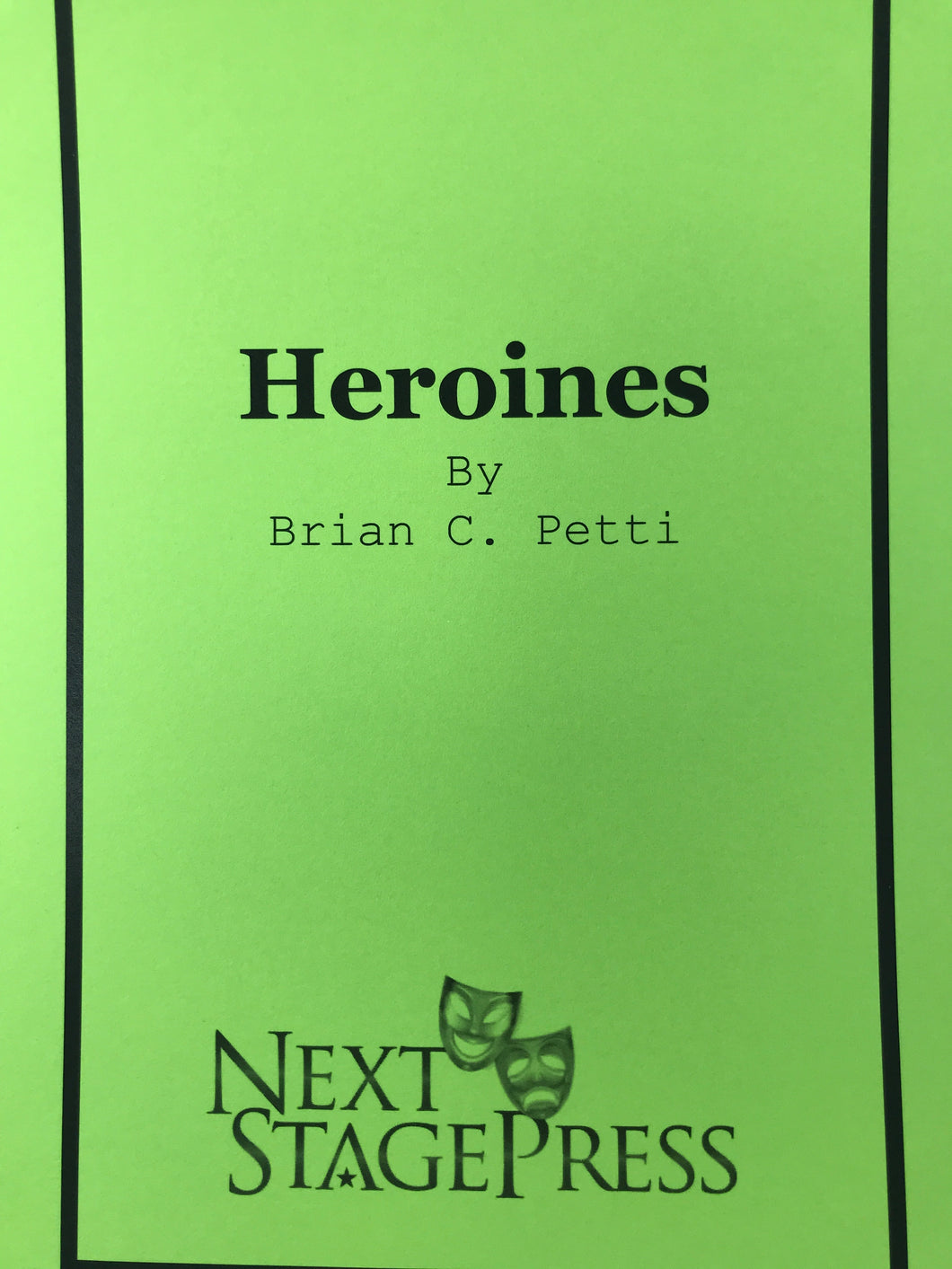 HEROINES by Brian C.Petti