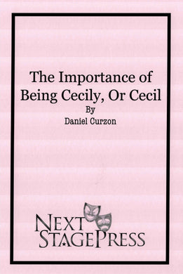 The Importance of Being Cecily, or Cecil - Digital Version