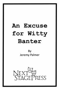 An Excuse for Witty Banter - Digital Version